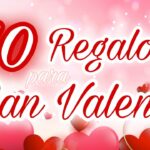 10 Ideas para San Valentín